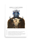 SOUL CATCHER | Museum Print